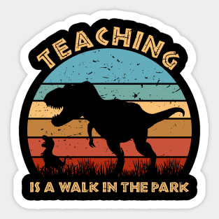 Teaching Is A Walk In The Park - Funny Trex Sticker